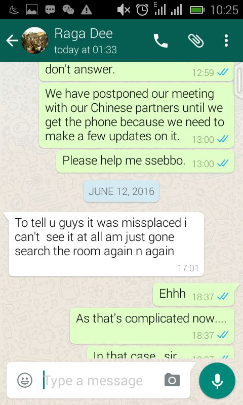 A Whatsapp message where Ragga Dee said he had misplaced the phone. 